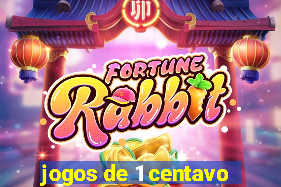 jogos de 1 centavo